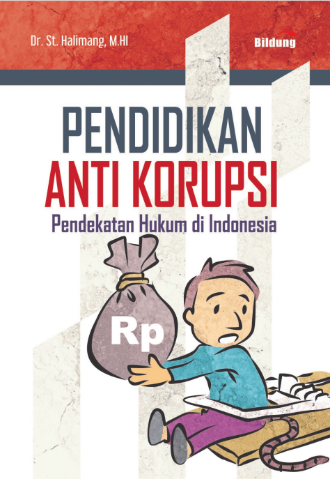 Pendidikan Anti-Korupsi Pendekatan Hukum di Indonesia